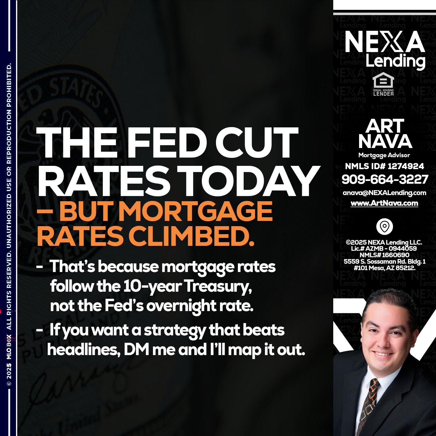 THE FED CUT - Art Nava -Mortgage Advisor
