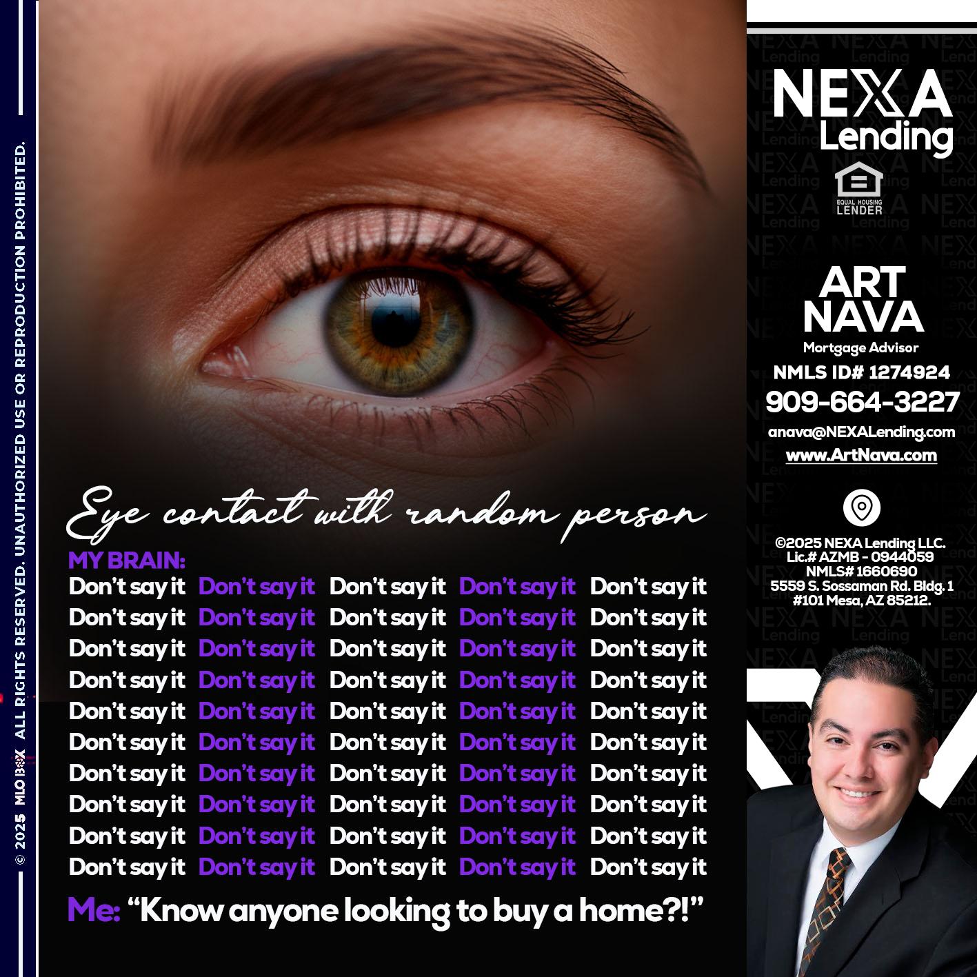 eye contact - Art Nava -Mortgage Advisor
