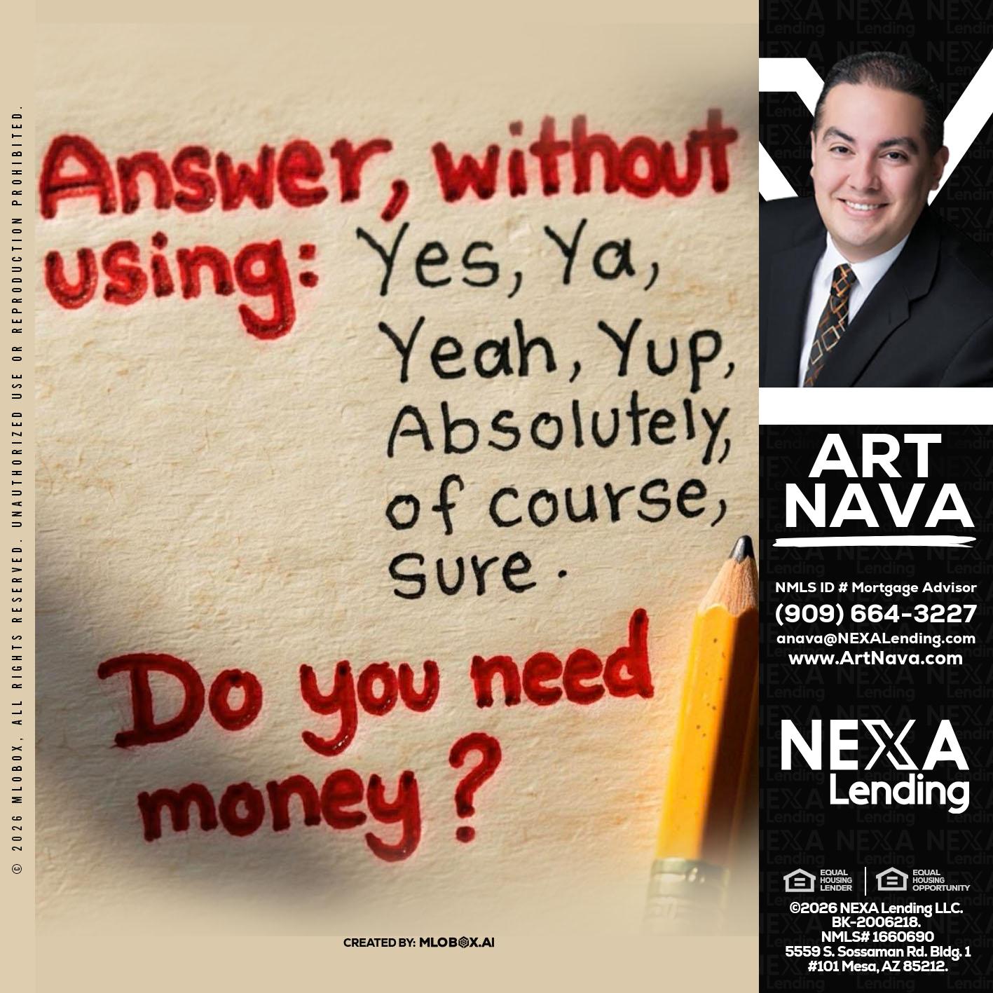 answer without - Art Nava -Mortgage Advisor