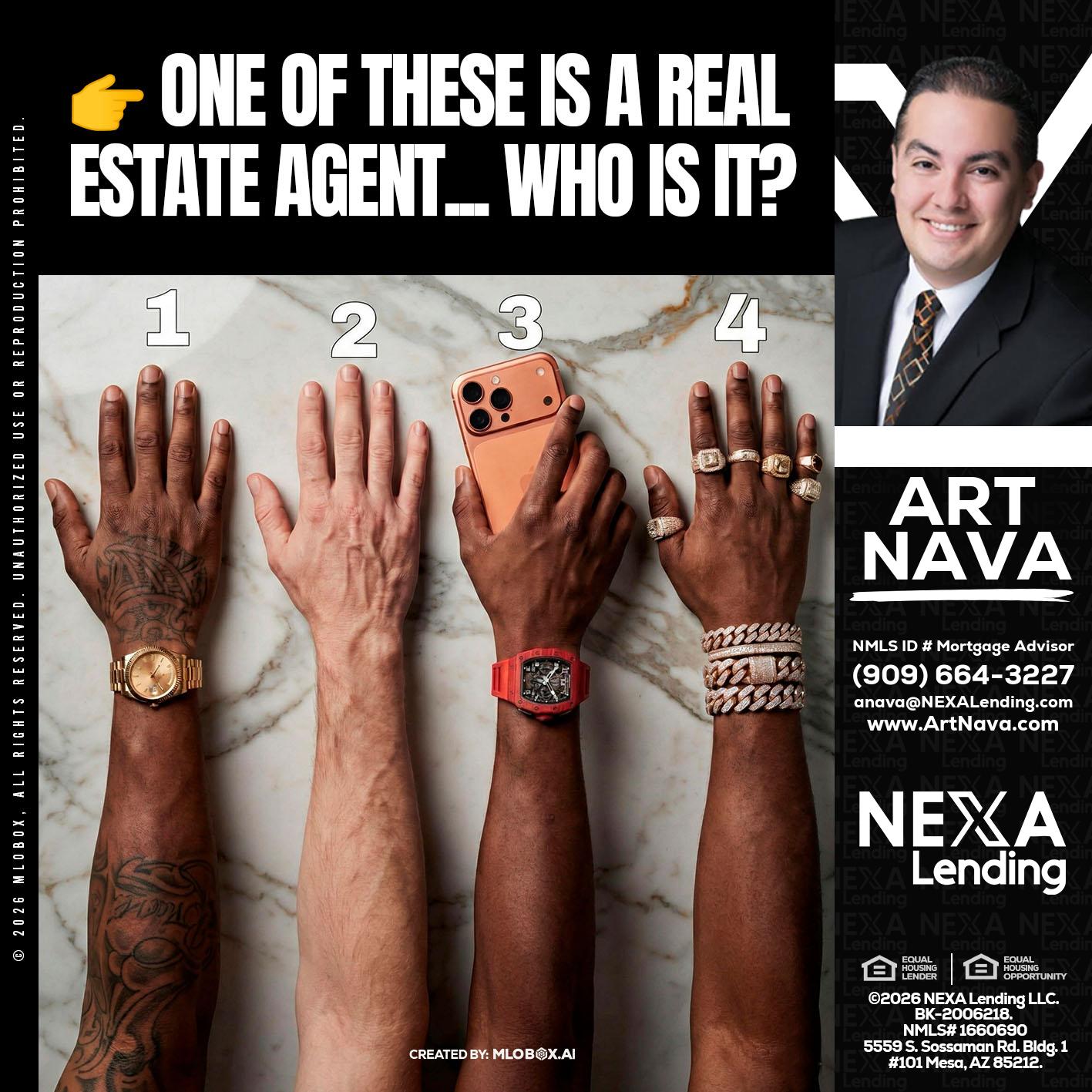 ONE OF THESE - Art Nava -Mortgage Advisor