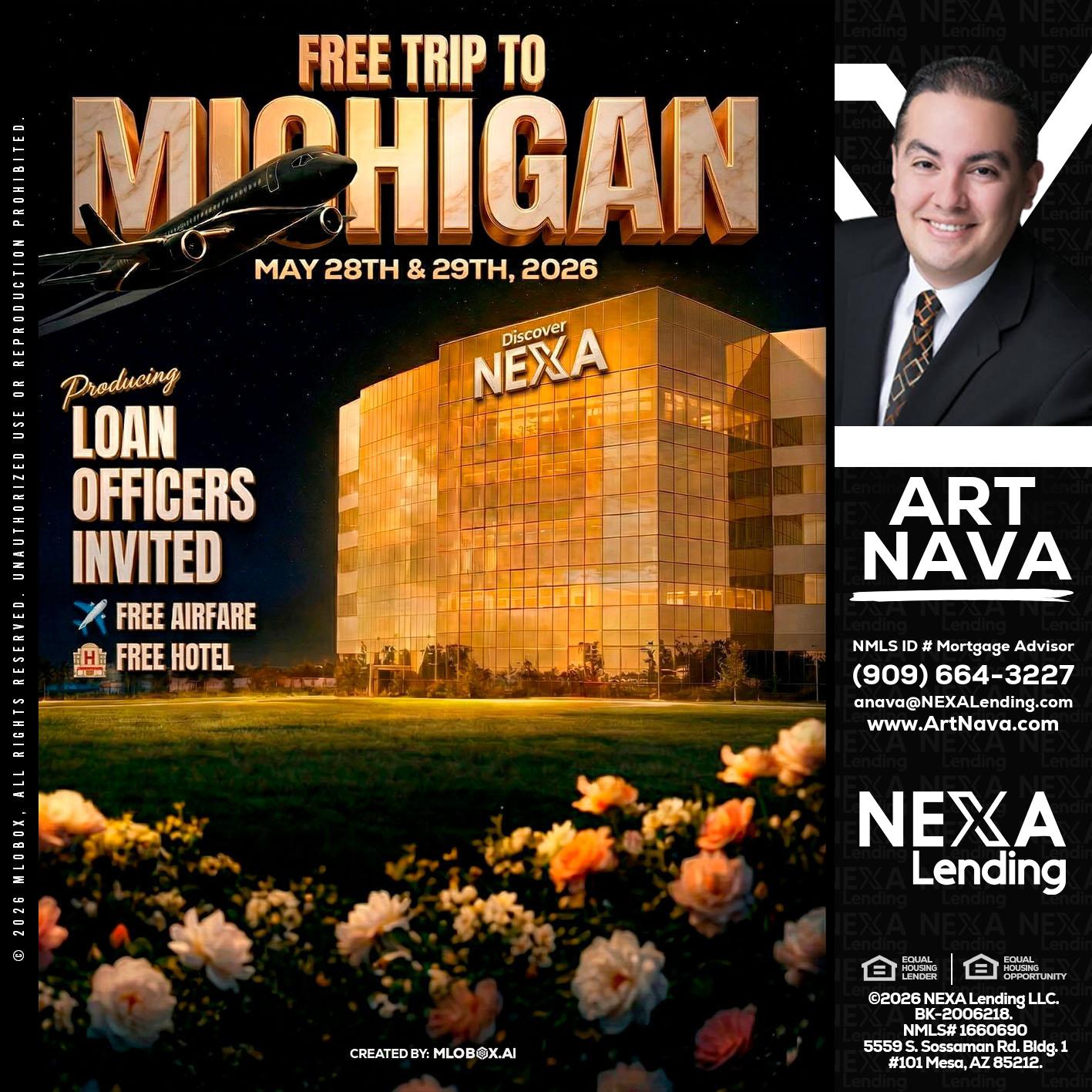 FREE TRIP TO MICHIGAN - Art Nava -Mortgage Advisor