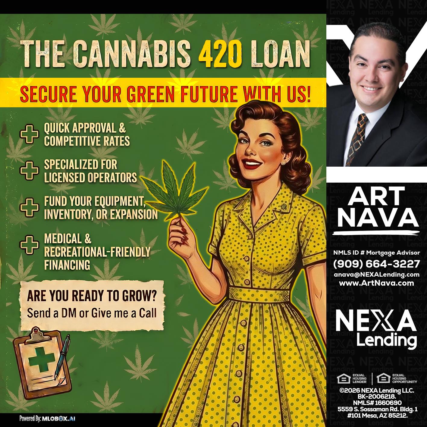 CELEBRATE 420 WITH A CANNABIS LOAN - Art Nava -Mortgage Advisor