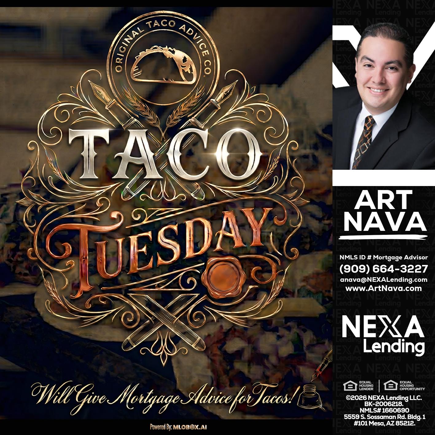 Taco Tuesday - Art Nava -Mortgage Advisor