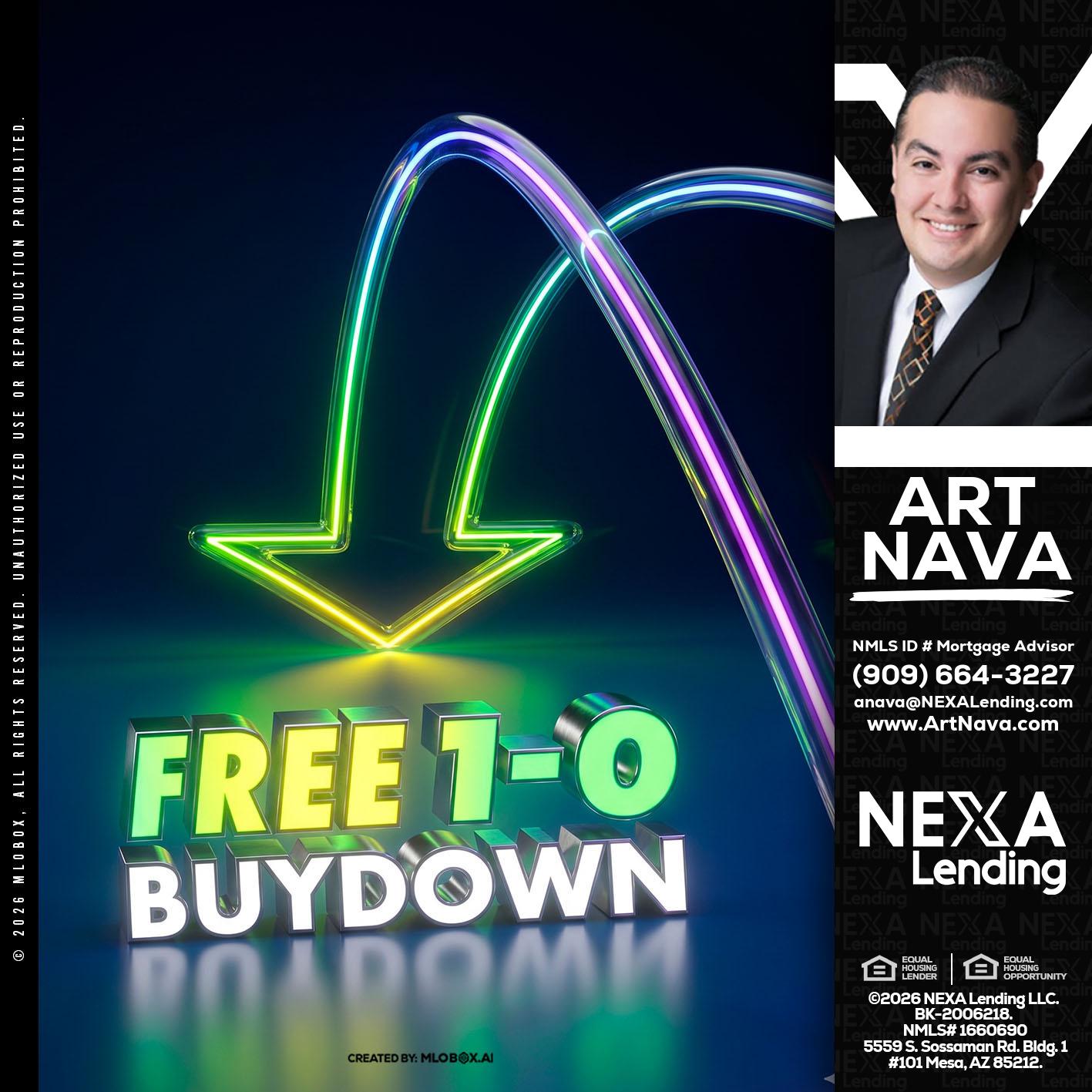 FREE 1-0 BUYDOWN - Art Nava -Mortgage Advisor