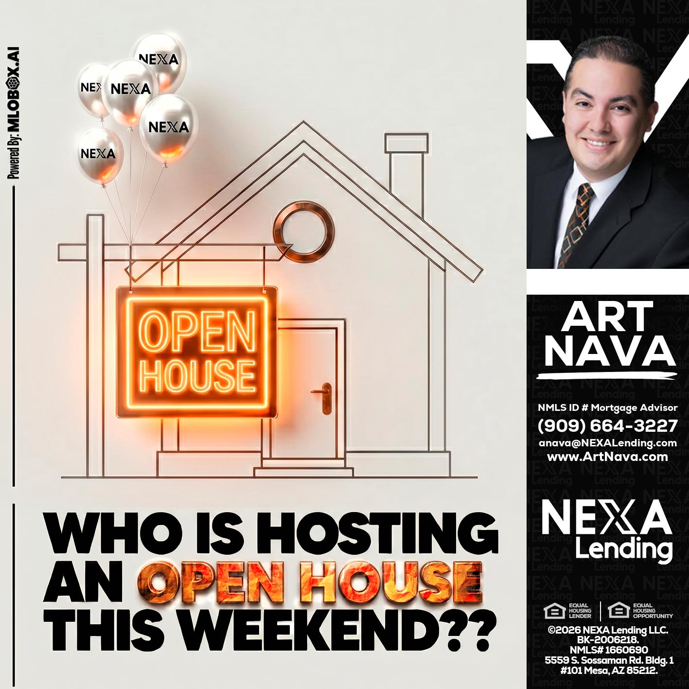 OPEN HOUSES - Art Nava -Mortgage Advisor