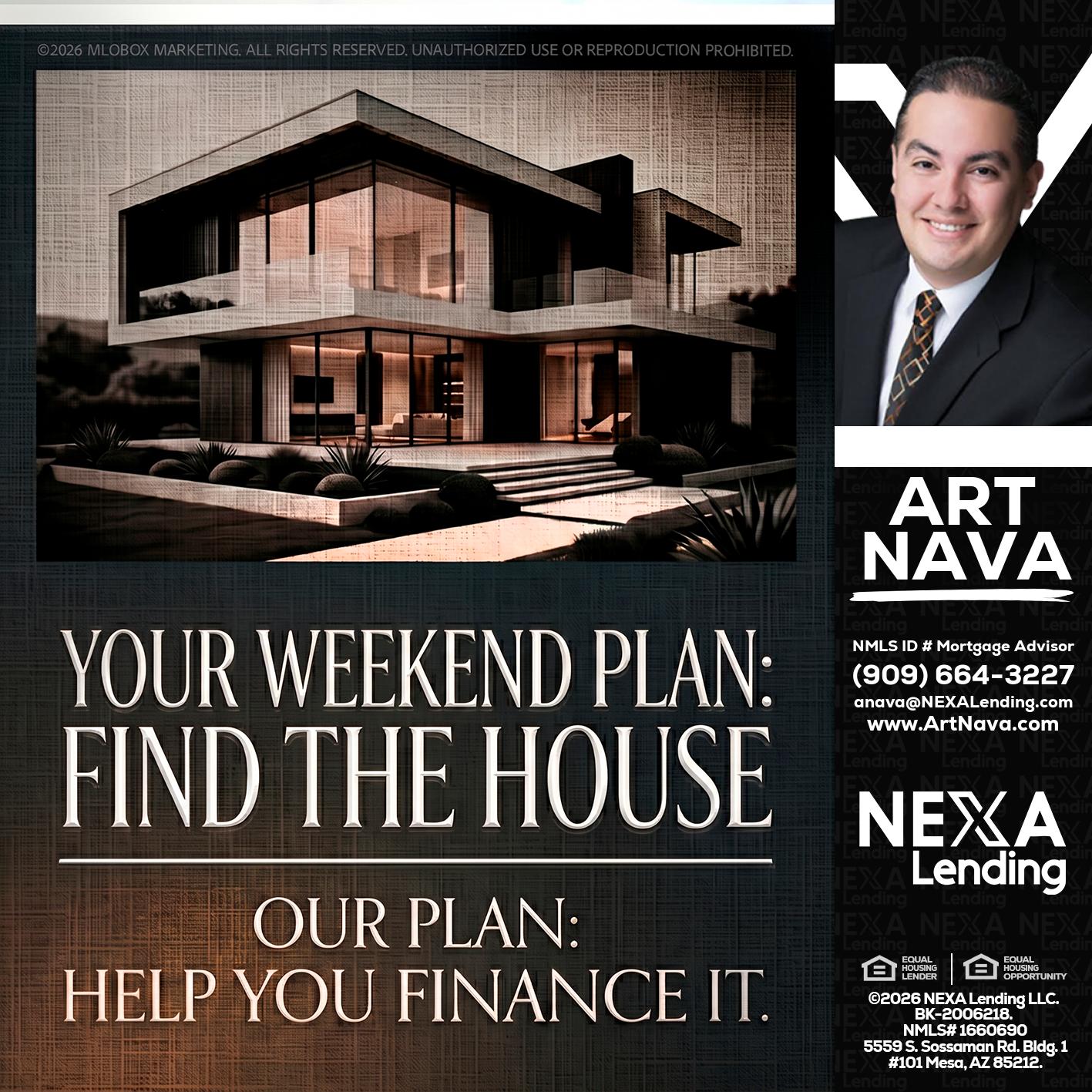 YOUR WEEKEND PLAN - Art Nava -Mortgage Advisor
